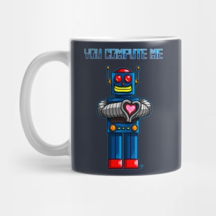 You Compute Me Mug